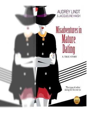 cover image of Misadventures in Mature Dating